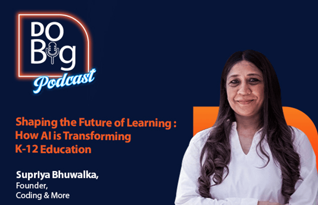 Ep 22- Shaping the Future of Learning How AI is Transforming K-12 Education Ft Supriya Bhuwalka